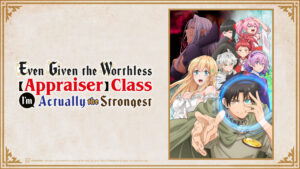 Even Given the Worthless “Appraiser” Class, I’m Actually the Strongest