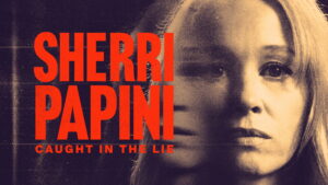 Sherri Papini: Caught in the Lie