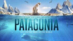 Patagonia: Life on the Edge of the World