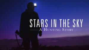 Stars in the Sky: A Hunting Story