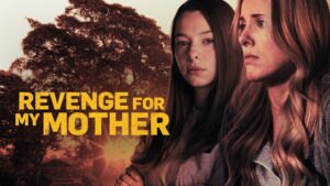 Revenge for My Mother