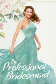 The Professional Bridesmaid