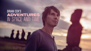 Brian Cox’s Adventures in Space and Time