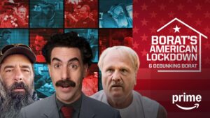 Borat’s American Lockdown & Debunking Borat