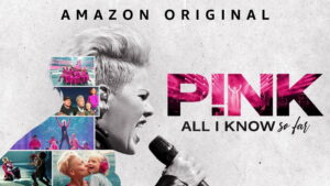 P!nk: All I Know So Far