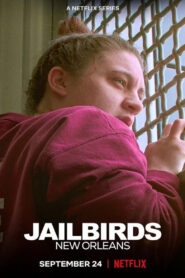 Jailbirds: New Orleans