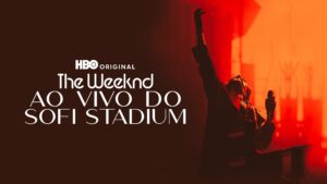 The Weeknd: Live at SoFi Stadium