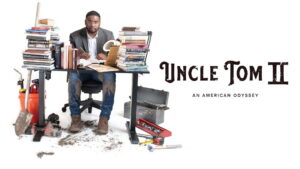 Uncle Tom II: An American Odyssey