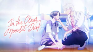 In the Clear Moonlit Dusk