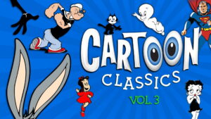 Cartoon Classics – Vol. 3: 25 Favorite Cartoons – 3 Hours