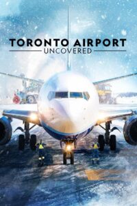 Toronto Airport: Uncovered