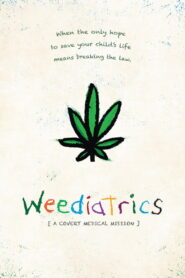 Weediatrics: A Covert Medical Mission