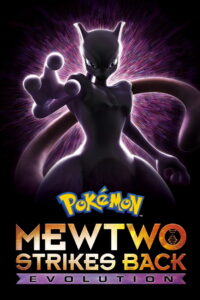 Pokémon the Movie: Mewtwo Strikes Back – Evolution