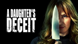 A Daughter’s Deceit