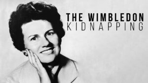 The Wimbledon Kidnapping