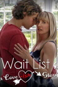 Wait List: A Love-ish Story