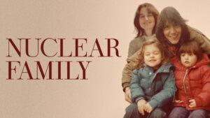 Nuclear Family (2021)