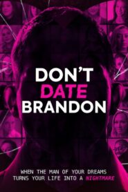 Don’t Date Brandon