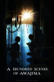 A Hundred Scenes of AWAJIMA