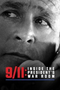 9/11: Inside the President’s War Room