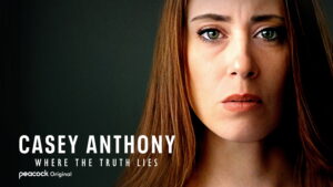 Casey Anthony: Where The Truth Lies