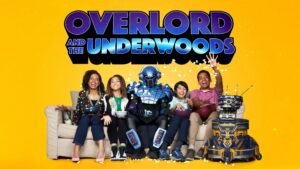 Overlord and the Underwoods