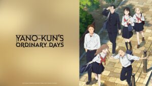 Yano-kun’s Ordinary Days