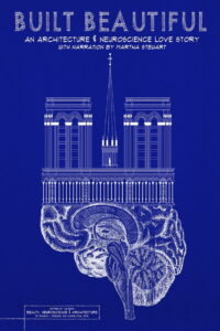 Built Beautiful: An Architecture and Neuroscience Love Story
