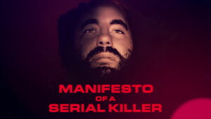 Manifesto Of A Serial Killer