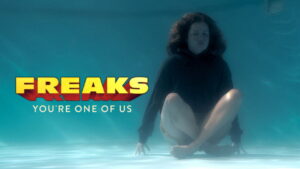 Freaks – You’re One of Us