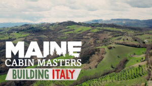 Maine Cabin Masters: Building Italy