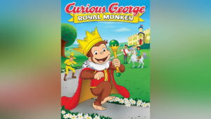 Curious George: Royal Monkey