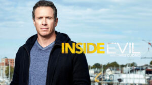 Inside Evil with Chris Cuomo