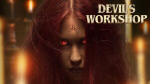 Devil’s Workshop