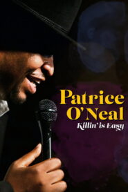 Patrice O’Neal: Killing Is Easy