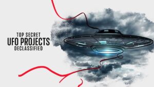 Top Secret UFO Projects Declassified
