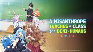 A Misanthrope Teaches a Class for Demi-Humans