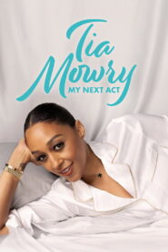 Tia Mowry: My Next Act