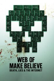 Web of Make Believe: Death, Lies and the Internet