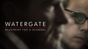 Watergate: Blueprint for a Scandal