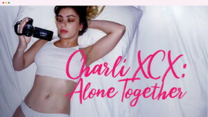 Charli XCX: Alone Together