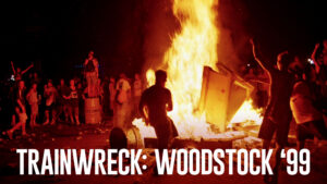 Trainwreck: Woodstock ’99