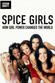 Spice Girls: How Girl Power Changed Britain