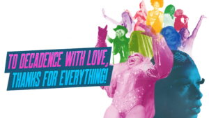 To Decadence with Love, Thanks for Everything!