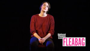 National Theatre Live: Fleabag