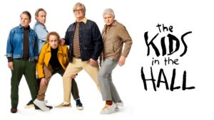 The Kids in the Hall (2022)