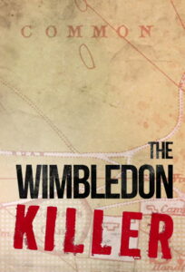 The Wimbledon Killer