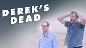 Derek’s Dead