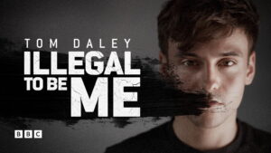 Tom Daley: Illegal to Be Me