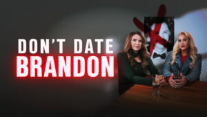 Don’t Date Brandon